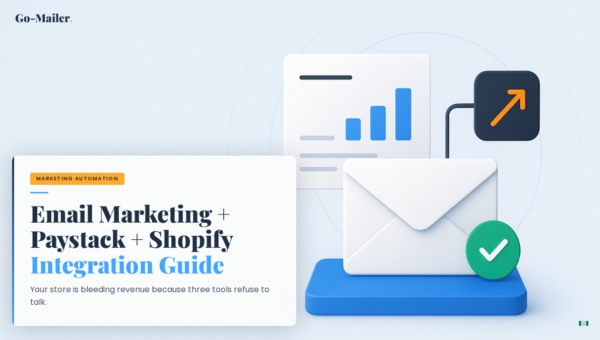 Email Marketing + Paystack + Shopify Integration Guide