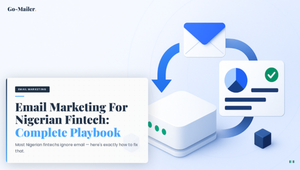 Email Marketing for Nigerian Fintech: Complete Playbook