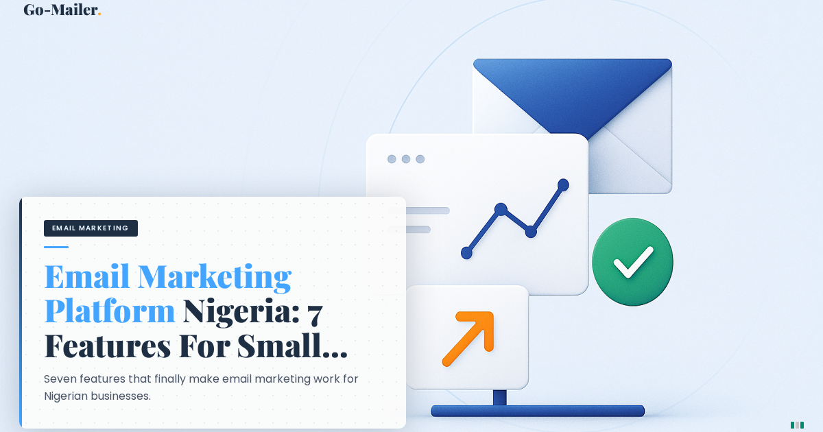 How to Choose the Right Email Marketing Platform for Your Small Business in Nigeria: 7 Features That Matter