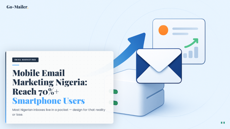 Mobile Email Marketing Nigeria: Reach 70%+ Smartphone Users