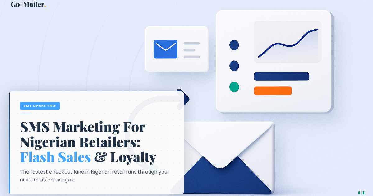 Flash Sales, Festive Promos, and Loyalty Rewards: The Nigerian Retailer’s Guide to SMS Marketing Campaigns