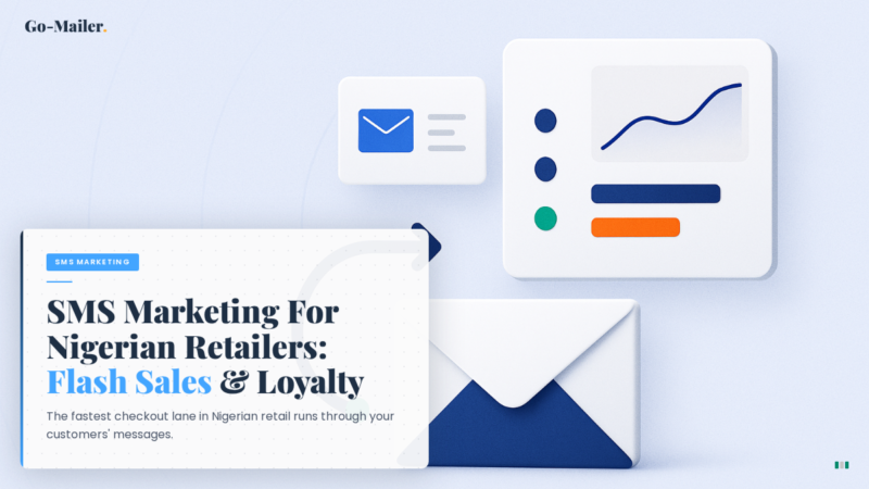Flash Sales, Festive Promos, and Loyalty Rewards: The Nigerian Retailer’s Guide to SMS Marketing Campaigns